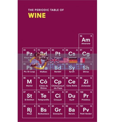 The Periodic Table of Wine Sarah Rowlands 9781785031670