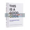 This is a Good Guide for a Sustainable Lifestyle Marieke Eyskoot 9789063694920