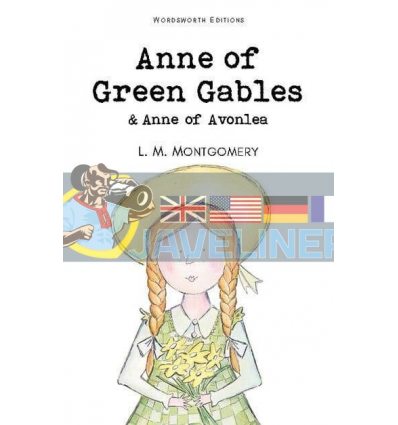 Anne of Green Gables. Anne of Avonlea L. M. Montgomery Wordsworth 9781853261398
