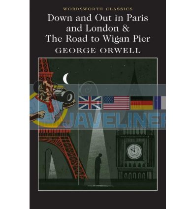 Down and Out in Paris and London and The Road to Wigan Pier George Orwell 9781840228045