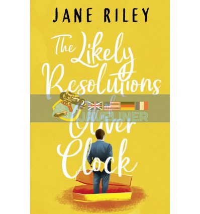 The Likely Resolutions of Oliver Clock Jane Riley 9781542008143