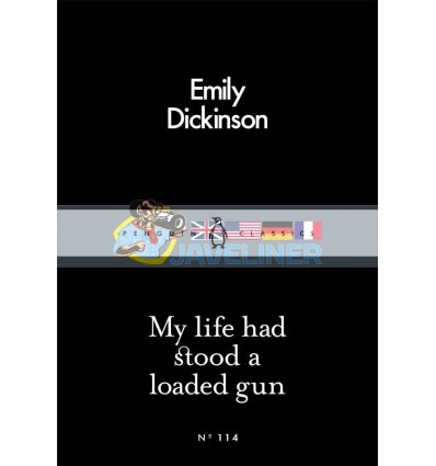 My Life Had Stood a Loaded Gun Emily Dickinson 9780241251409