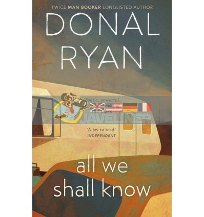 All We Shall Know Donal Ryan 9781784164997