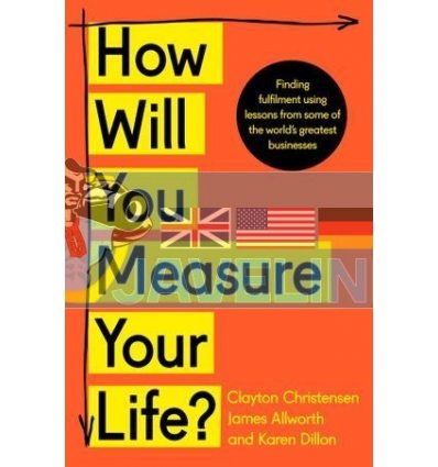 How Will You Measure Your Life? Clayton Christensen 9780008316426