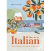 How to Be Italian Maria Pasquale 9781922417312