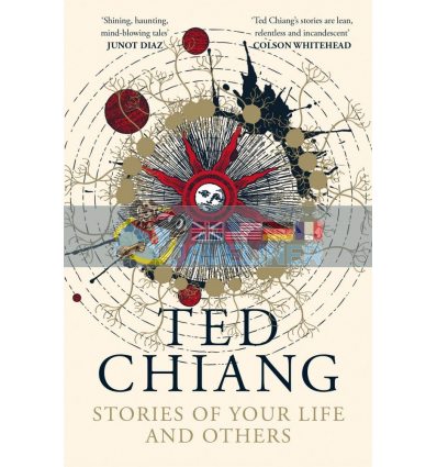 Stories of Your Life and Others Ted Chiang 9781529039436