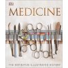Medicine: The Definitive Illustrated History  9780241225967