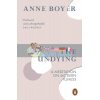 The Undying Anne Boyer 9780141990859