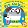 Puppy Dog, Puppy Dog, How Are You? Jo Lodge Campbell Books 9781509840946