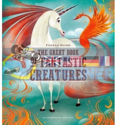 The Great Book of Fantastic Creatures Anna Lang White Star 9788854416437