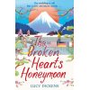 The Broken Hearts Honeymoon Lucy Dickens 9781787466159