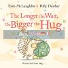 The Longer the Wait, the Bigger the Hug Eoin McLaughlin Faber&Faber 9780571370399