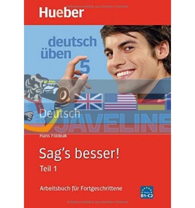 Deutsch Uben: Sag's besser Teil 1 Arbeitsbuch fUr Fortgeschrittene Hueber 9783190074532