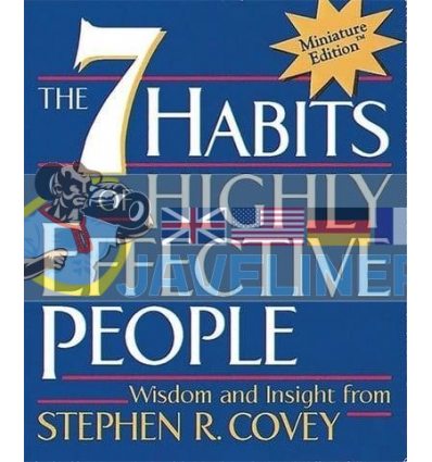 The 7 Habits of Highly Effective People (Miniature Edition) Stephen R. Covey 9780762408337