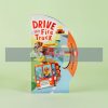 Drive the Fire Truck Dave Mottram Chronicle Books 9781452178851