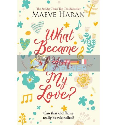 What Became of You My Love? Maeve Haran 9781447291893