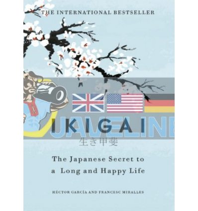 Ikigai: The Japanese Secret to a Long and Happy Life Francesc Miralles 9781786330895