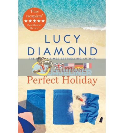An Almost Perfect Holiday Lucy Diamond 9781529026986