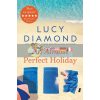 An Almost Perfect Holiday Lucy Diamond 9781529026986