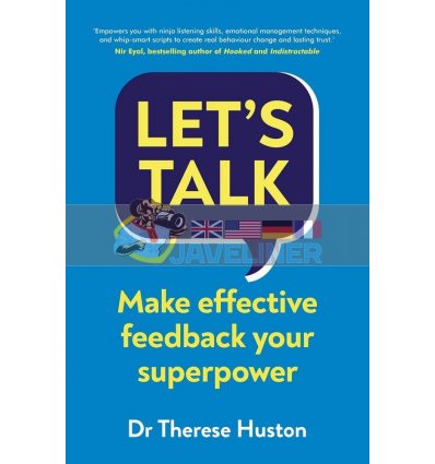 Let's Talk: Make Effective Feedback Your Superpower Therese Huston 9781847943491