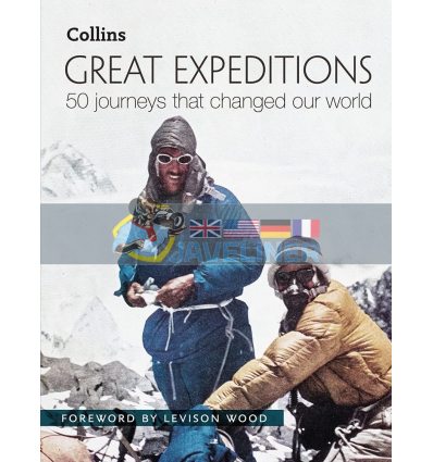 Great Expeditions: 50 Journeys That Changed Our World Alan Greenwood 9780008196295