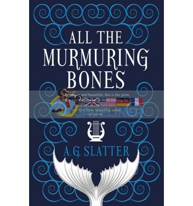All the Murmuring Bones A. G. Slatter 9781789094343