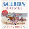 My Favourite Nursery Rhymes: Action Rhymes Tony Ross Andersen Press 9781783440467