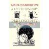 A Little History of Philosophy Nigel Warburton 9780300187793