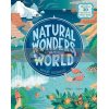 Natural Wonders of the World: Discover 30 Marvels of Planet Earth Federica Bordoni Wren & Rook 9781526360663