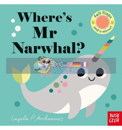 Where's Mr Narwhal? Ingela P. Arrhenius Nosy Crow 9781788004626