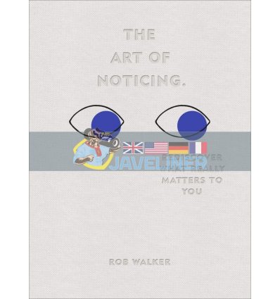 The Art of Noticing: Rediscover What Really Matters to You Rob Walker 9781529104431