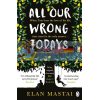 All Our Wrong Todays Elan Mastai 9781405927024