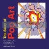 The Story of Pop Art Andy Stewart MacKay 9781781576113